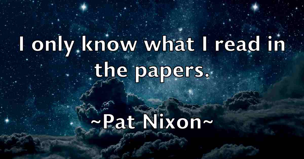 /images/quoteimage/pat-nixon-fb-639096.jpg