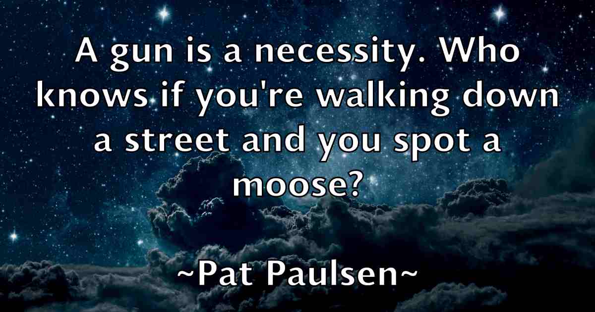 /images/quoteimage/pat-paulsen-fb-639143.jpg