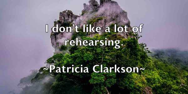 /images/quoteimage/patricia-clarkson-639638.jpg