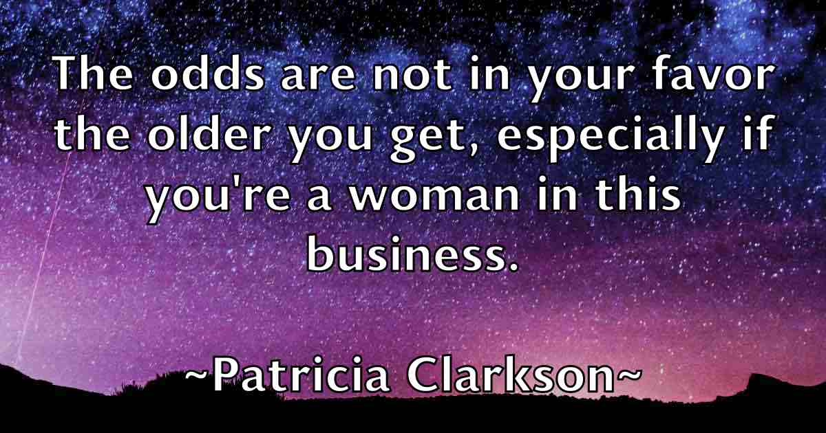 /images/quoteimage/patricia-clarkson-fb-639643.jpg