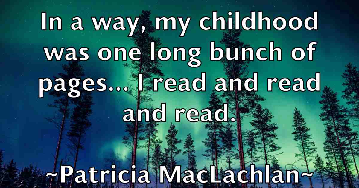 /images/quoteimage/patricia-maclachlan-fb-639892.jpg