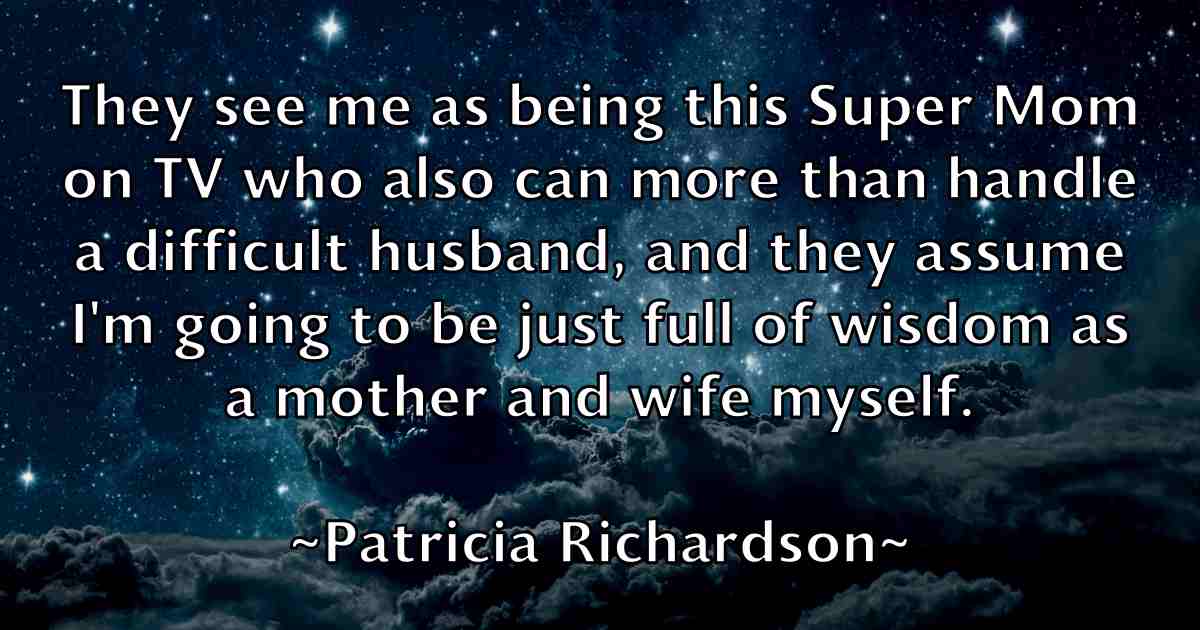 /images/quoteimage/patricia-richardson-fb-640017.jpg
