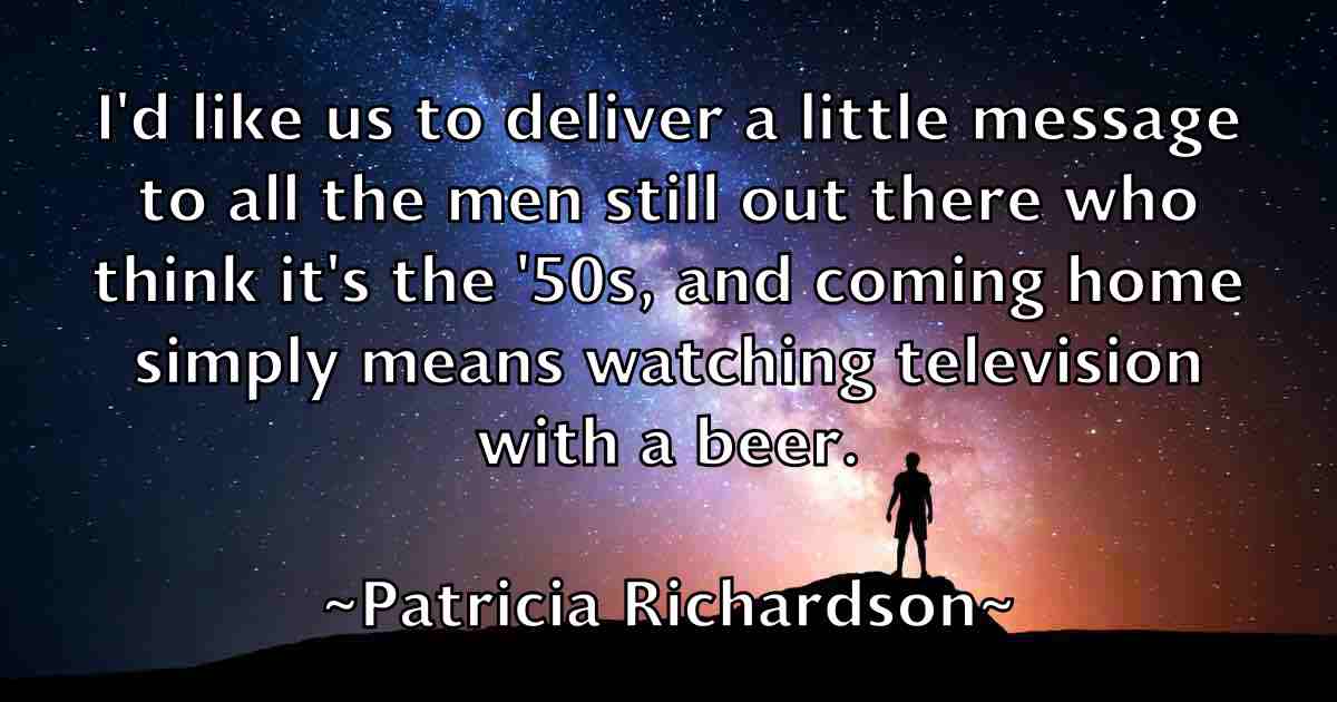 /images/quoteimage/patricia-richardson-fb-640021.jpg