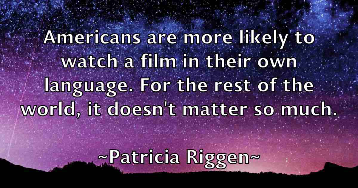 /images/quoteimage/patricia-riggen-fb-640064.jpg
