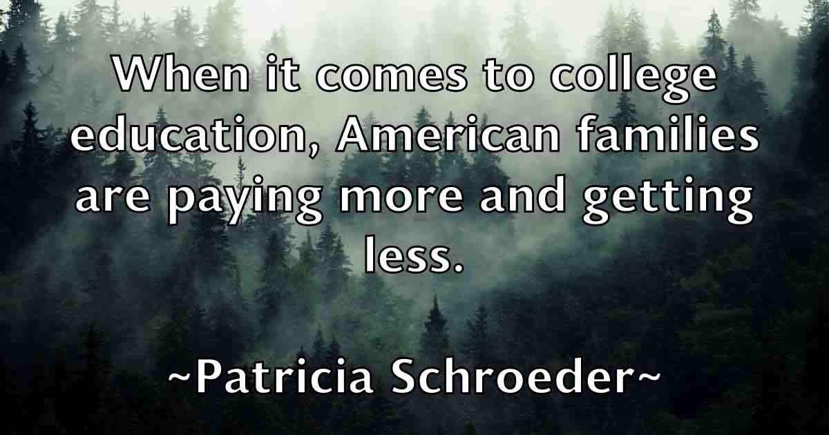 /images/quoteimage/patricia-schroeder-fb-640081.jpg
