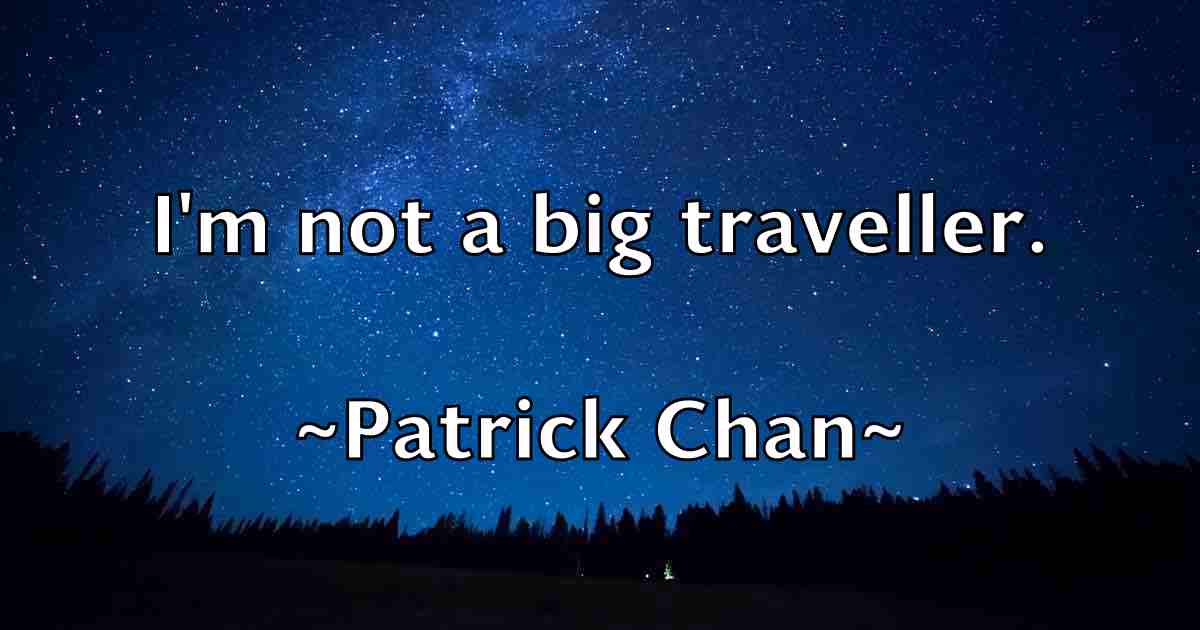 /images/quoteimage/patrick-chan-fb-640243.jpg