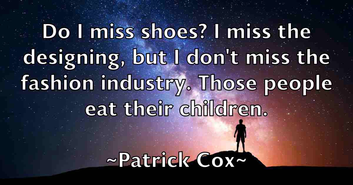 /images/quoteimage/patrick-cox-fb-640324.jpg