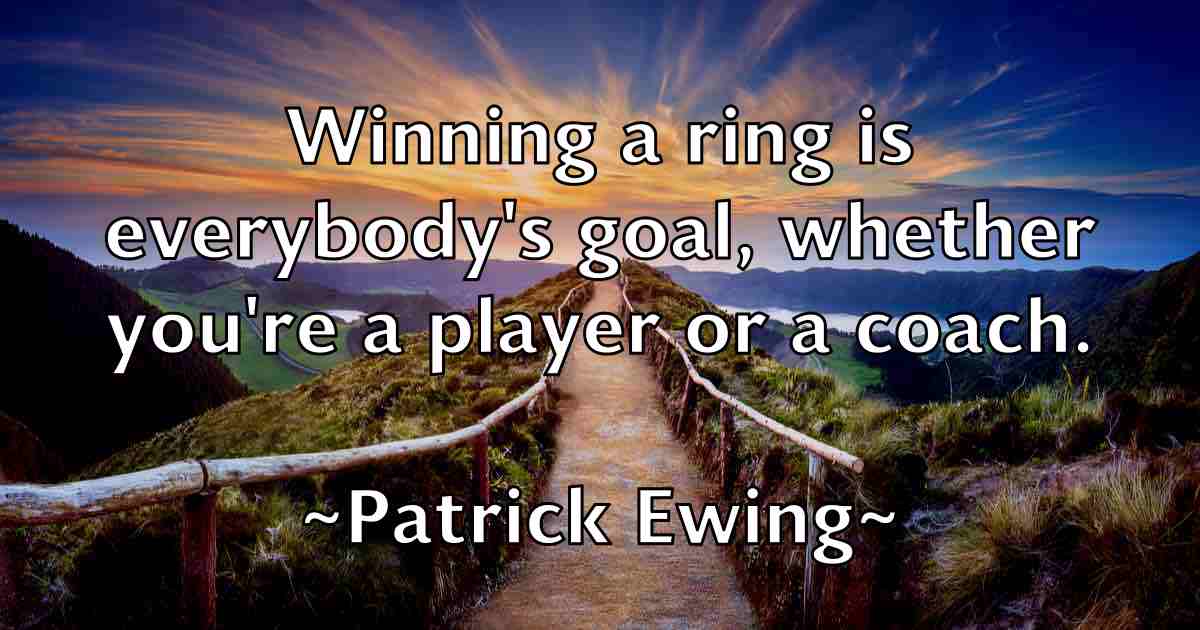 /images/quoteimage/patrick-ewing-fb-640512.jpg