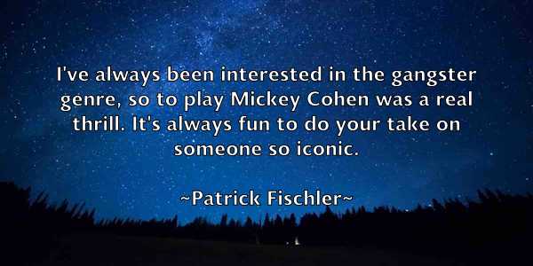 /images/quoteimage/patrick-fischler-640514.jpg