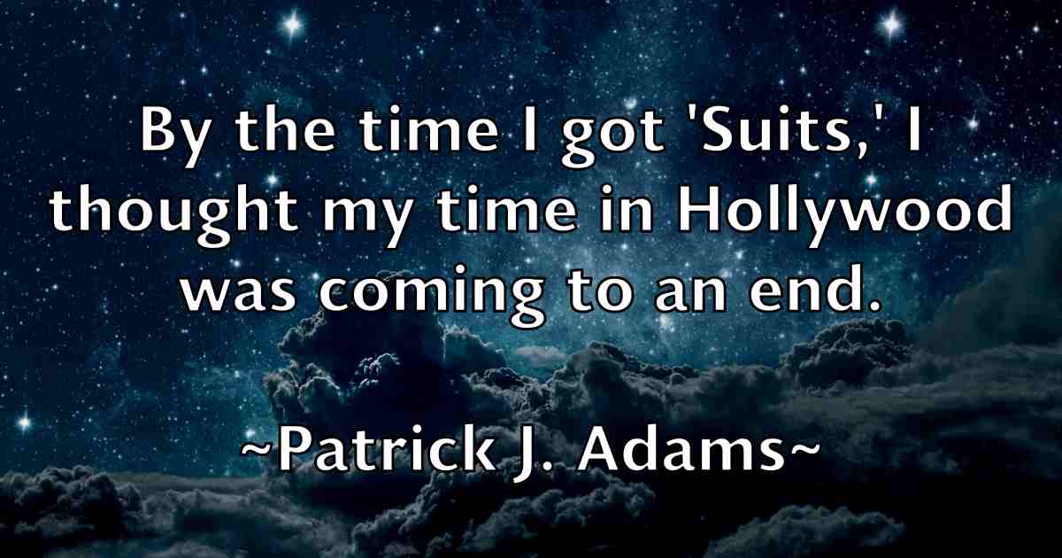 /images/quoteimage/patrick-j-adams-fb-640564.jpg