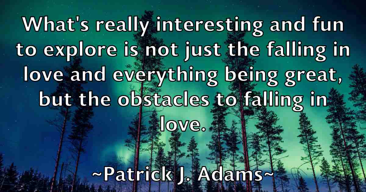 /images/quoteimage/patrick-j-adams-fb-640565.jpg