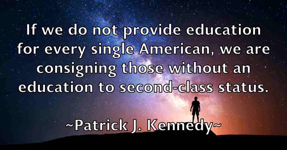 /images/quoteimage/patrick-j-kennedy-fb-640599.jpg