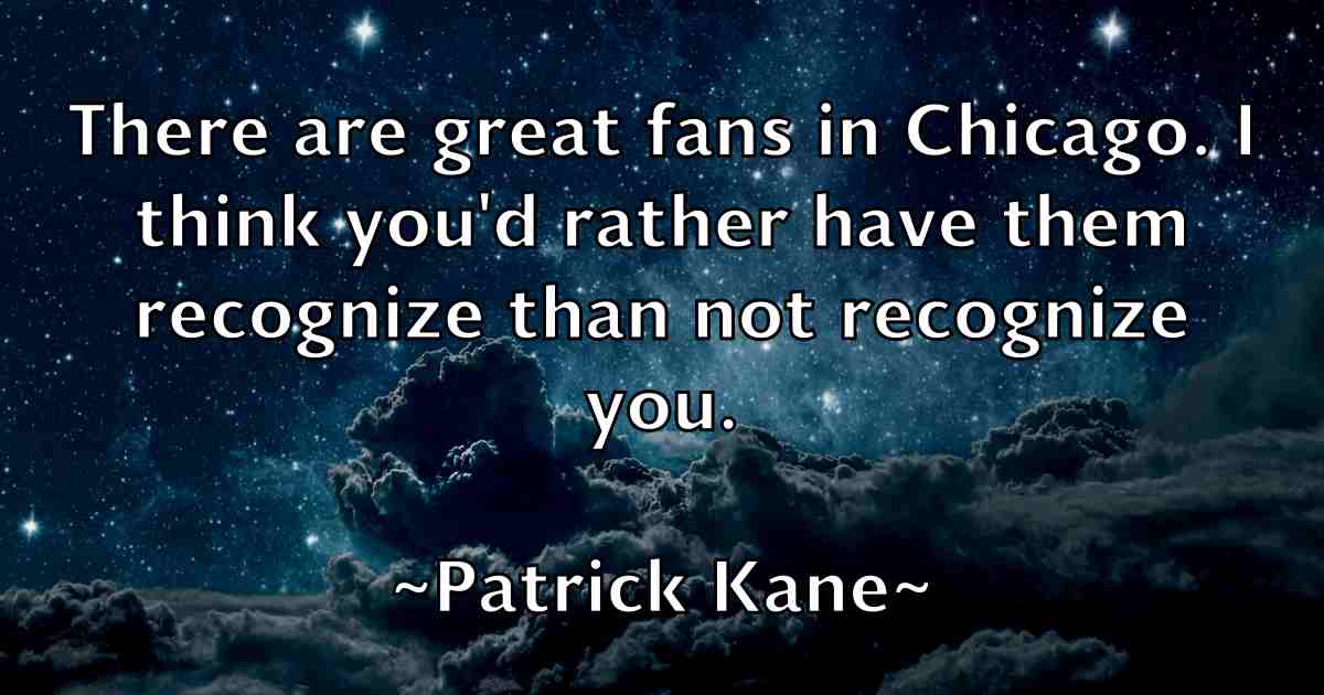 /images/quoteimage/patrick-kane-fb-640625.jpg