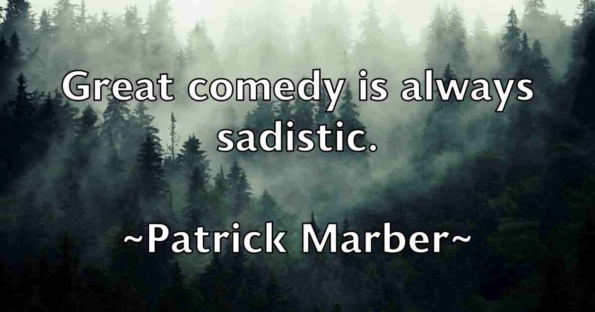 /images/quoteimage/patrick-marber-fb-640990.jpg