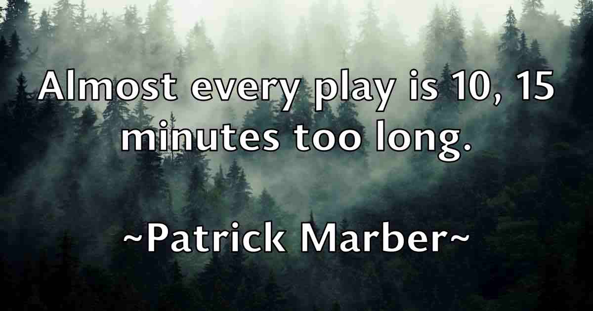 /images/quoteimage/patrick-marber-fb-640999.jpg