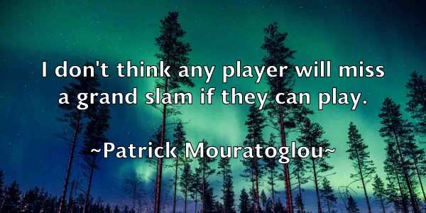 /images/quoteimage/patrick-mouratoglou-641084.jpg
