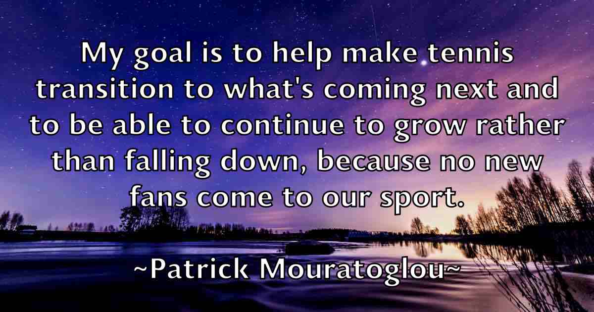 /images/quoteimage/patrick-mouratoglou-fb-641112.jpg