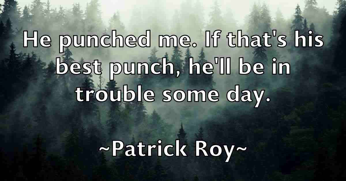 /images/quoteimage/patrick-roy-fb-641312.jpg