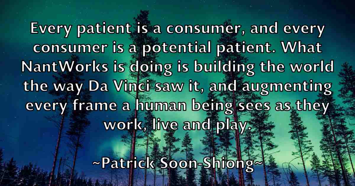 /images/quoteimage/patrick-soon-shiong-fb-641352.jpg