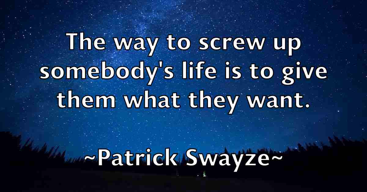 /images/quoteimage/patrick-swayze-fb-641475.jpg