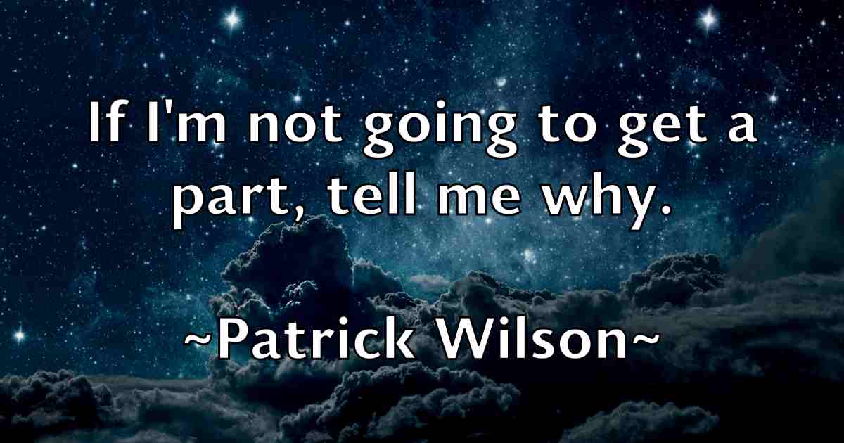 /images/quoteimage/patrick-wilson-fb-641614.jpg