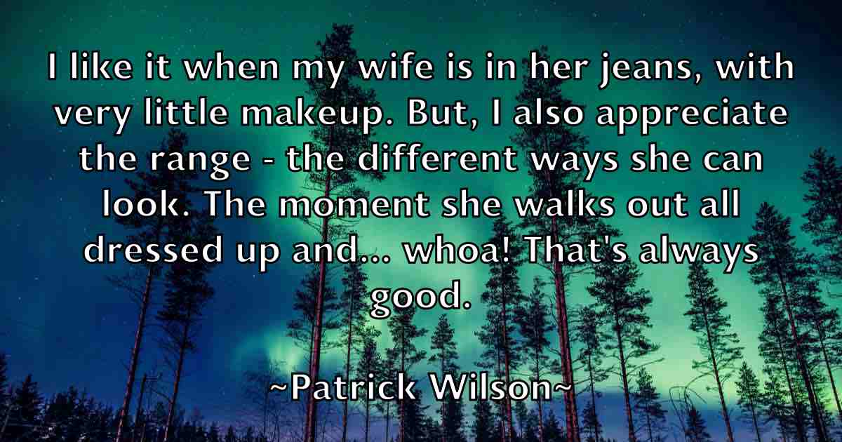 /images/quoteimage/patrick-wilson-fb-641616.jpg