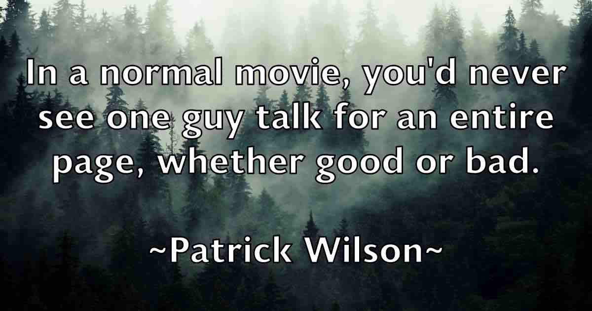 /images/quoteimage/patrick-wilson-fb-641617.jpg