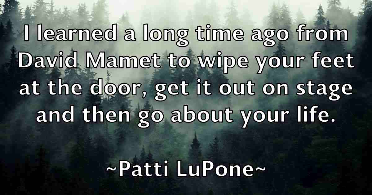 /images/quoteimage/patti-lupone-fb-641937.jpg