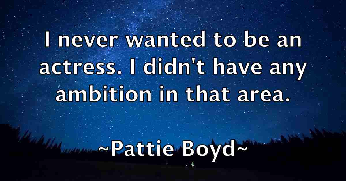 /images/quoteimage/pattie-boyd-fb-642297.jpg