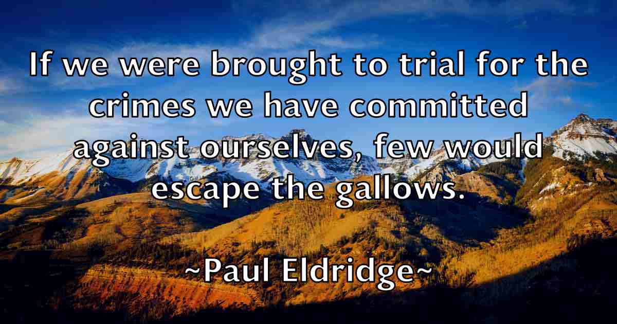 /images/quoteimage/paul-eldridge-fb-643943.jpg