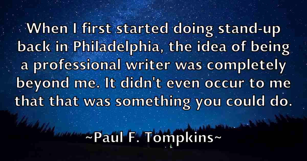 /images/quoteimage/paul-f-tompkins-fb-644001.jpg
