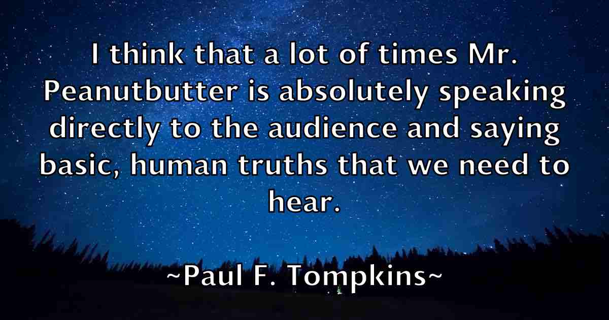 /images/quoteimage/paul-f-tompkins-fb-644007.jpg