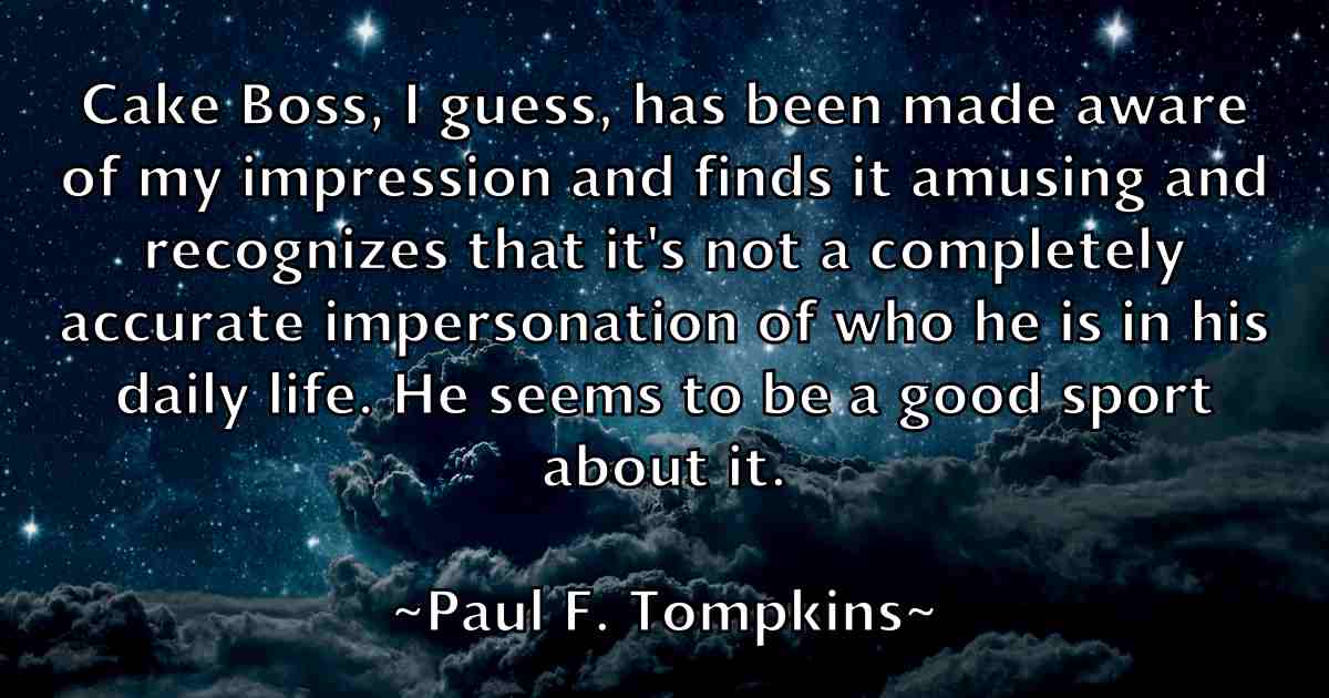 /images/quoteimage/paul-f-tompkins-fb-644043.jpg