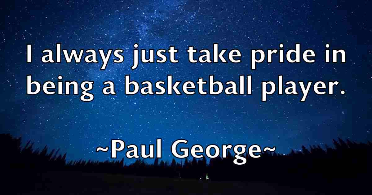 /images/quoteimage/paul-george-fb-644365.jpg