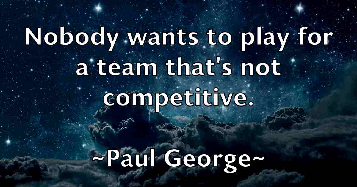/images/quoteimage/paul-george-fb-644378.jpg