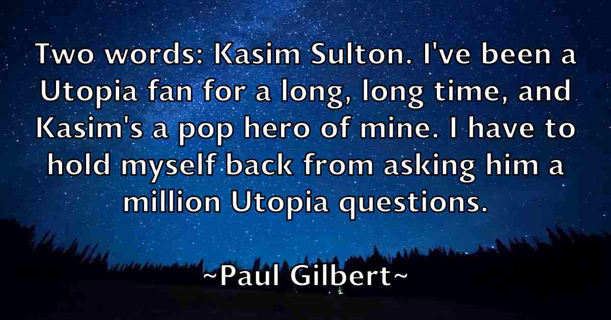 /images/quoteimage/paul-gilbert-fb-644515.jpg