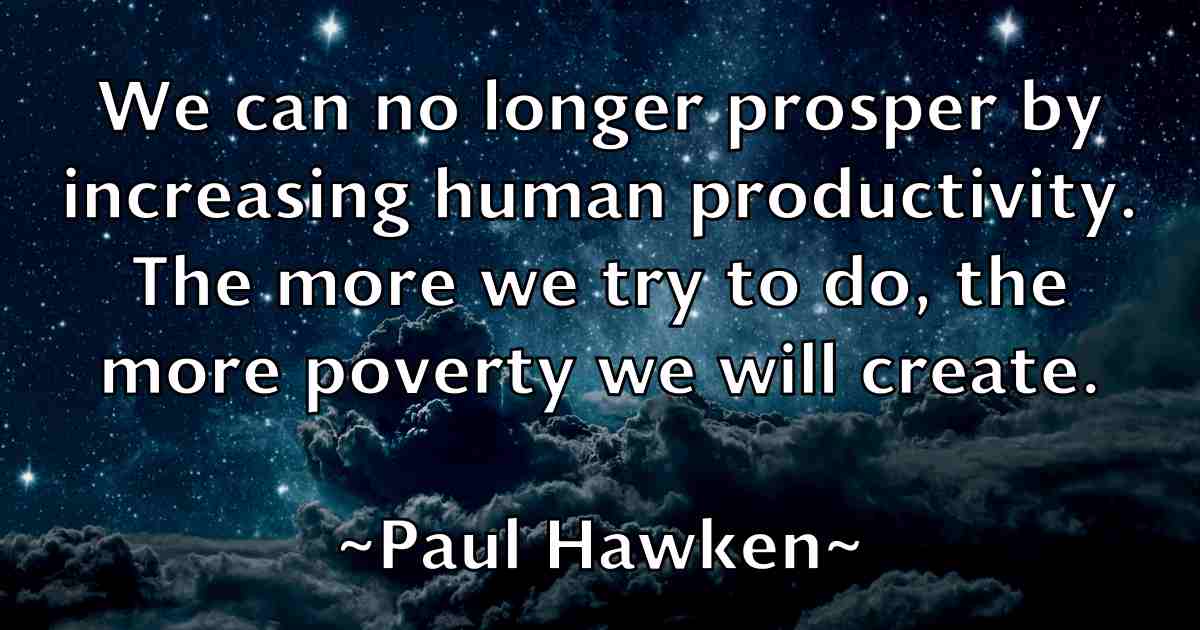 /images/quoteimage/paul-hawken-fb-644944.jpg