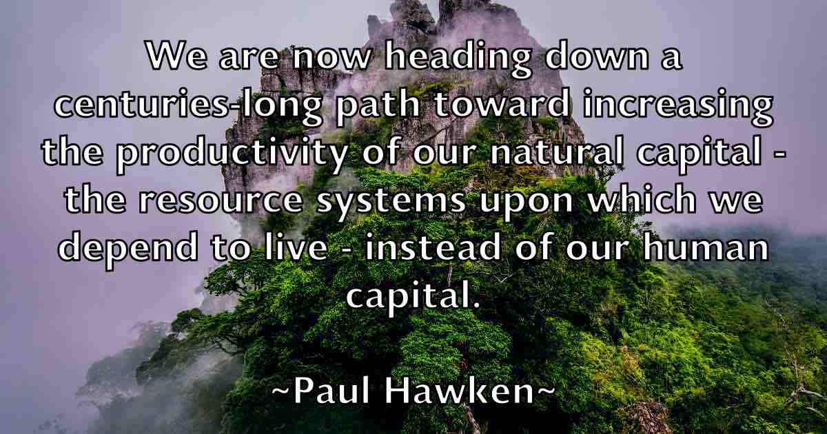 /images/quoteimage/paul-hawken-fb-644953.jpg
