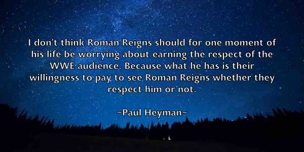 /images/quoteimage/paul-heyman-645014.jpg