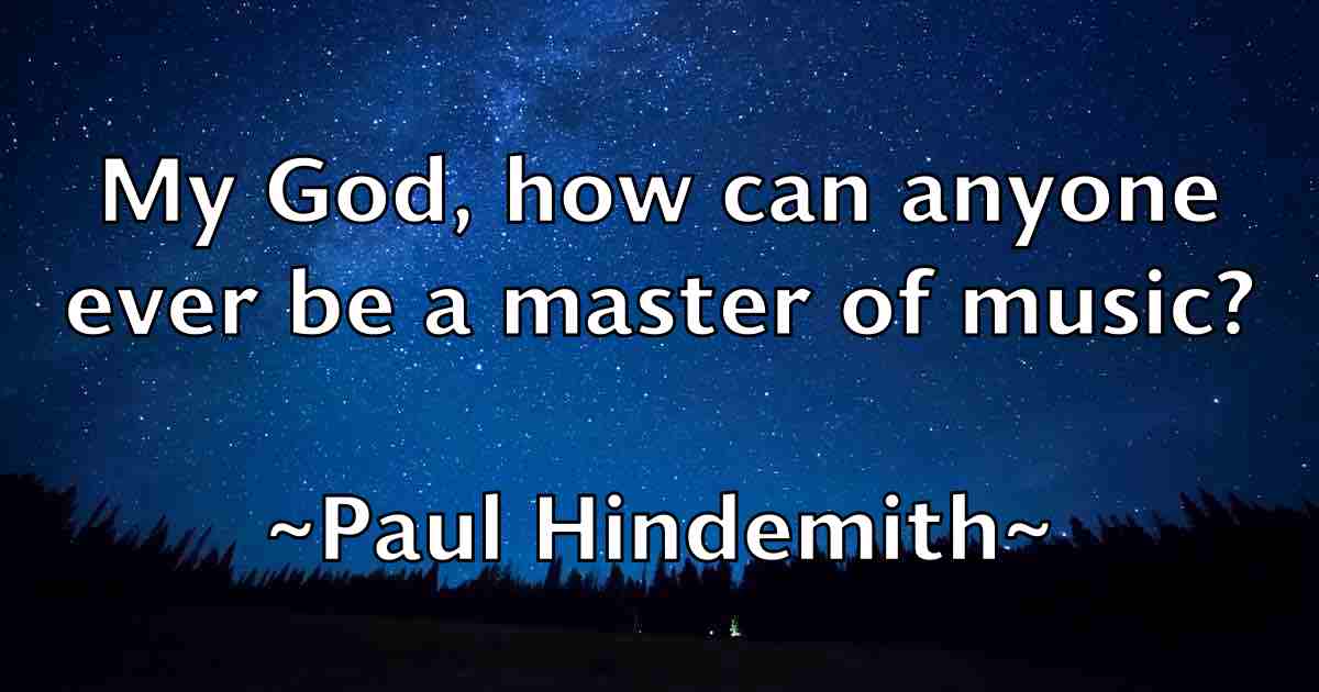 /images/quoteimage/paul-hindemith-fb-645112.jpg