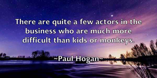 /images/quoteimage/paul-hogan-645151.jpg