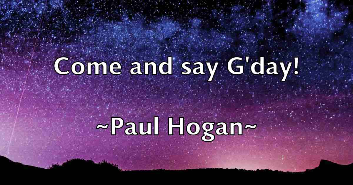 /images/quoteimage/paul-hogan-fb-645145.jpg