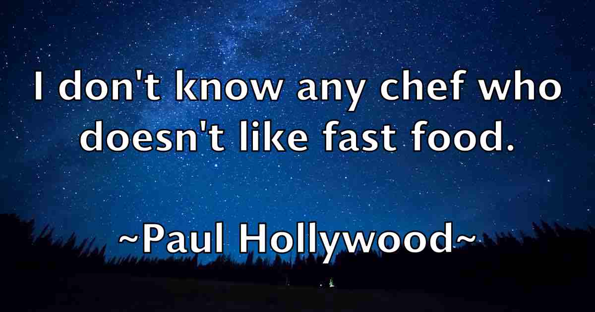 /images/quoteimage/paul-hollywood-fb-645162.jpg