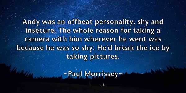 /images/quoteimage/paul-morrissey-646081.jpg