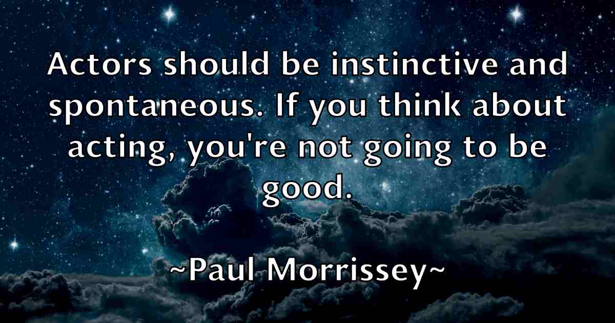 /images/quoteimage/paul-morrissey-fb-646088.jpg
