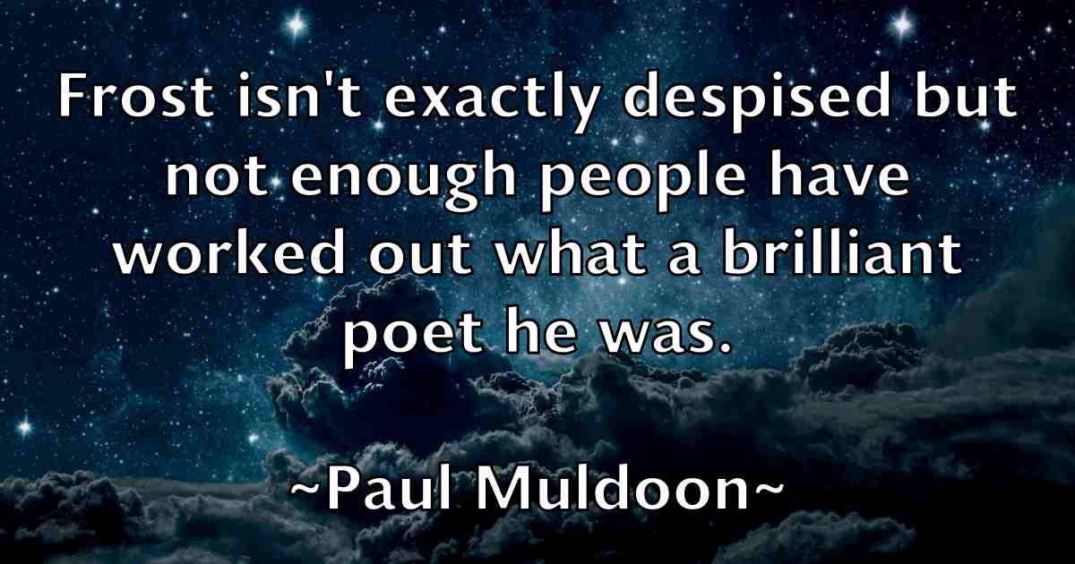 /images/quoteimage/paul-muldoon-fb-646140.jpg