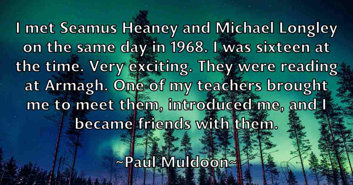 /images/quoteimage/paul-muldoon-fb-646151.jpg