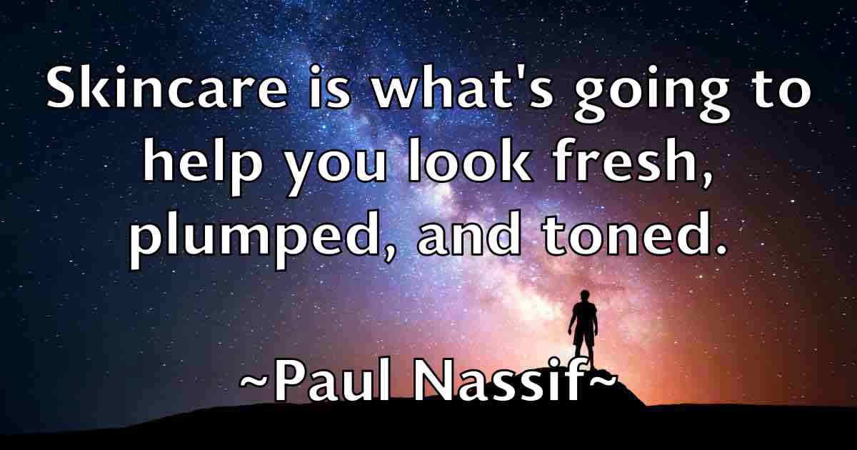 /images/quoteimage/paul-nassif-fb-646167.jpg