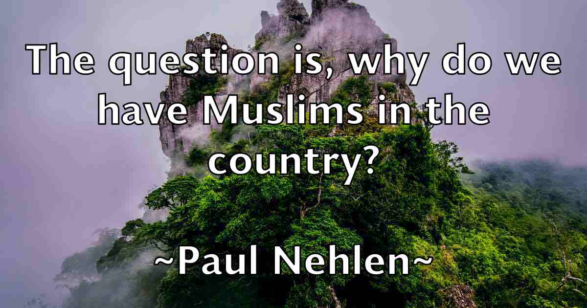 /images/quoteimage/paul-nehlen-fb-646236.jpg