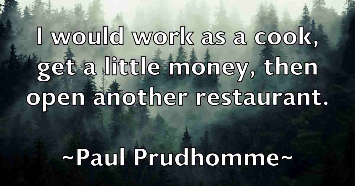 /images/quoteimage/paul-prudhomme-fb-646749.jpg